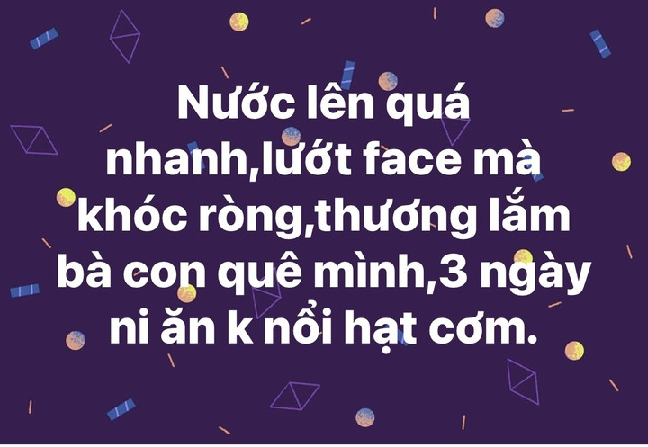 Nhiều người bày tỏ sự bất lực khi nước lũ lên quá nhanh.