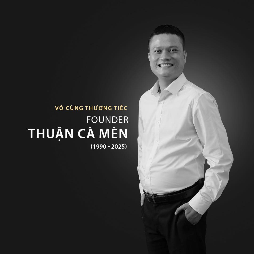 Founder Thuận Cà Mèn qua đời ở tuổi 35 đang gây xôn xao MXH là ai