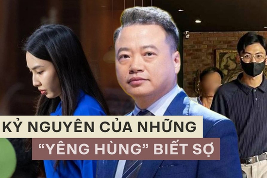 Kỷ nguyên của những 'yêng hùng' biết sợ