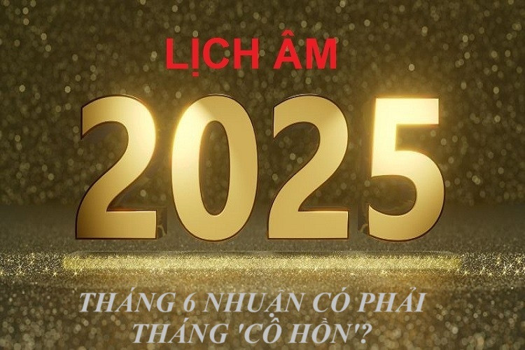 Tháng 6 nhuận có phải tháng ‘cô hồn’ như nhiều người vẫn lo sợ mang lại nhiều không may? - Ảnh 2.