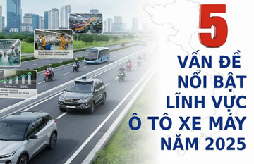 Nhìn lại 5 vấn đề nổi bật ngành ô tô xe máy Việt Nam năm 2025