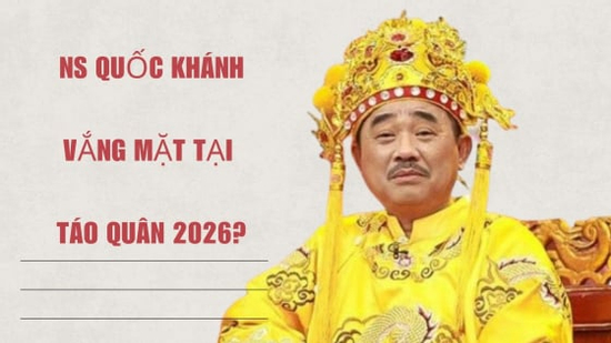 Vì sao Ngọc hoàng Quốc Khánh vắng mặt trong Táo quân 2026?